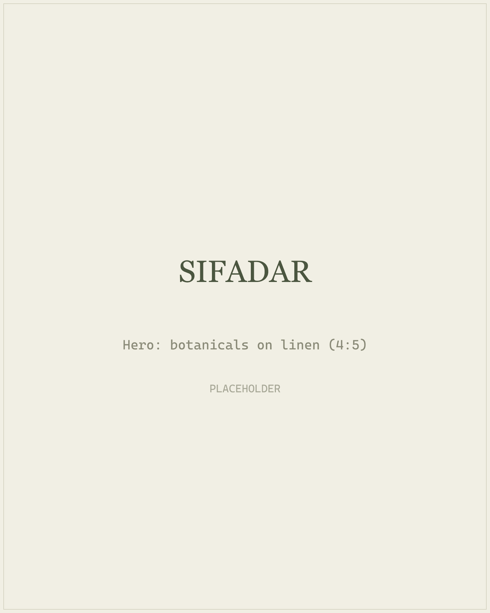 Sifadar botanicals arranged on a linen surface